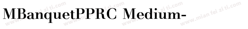 MBanquetPPRC Medium字体转换